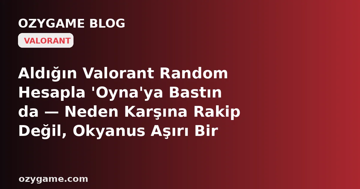 Aldığın Valorant Random Hesapla 'Oyna'ya Bastın da — Neden Karşına Maç Değil, Bir Yabancının Hilesinden Kalma Görünmez Bir Vanguard Yasağı ve Anakartına Takılan 'TPM 2.0' Duvarı Dikilip Seni Oyuna Bir Kez Bile Sokmadan Kapı Dışarı Etti? Kimsenin Konuşmadı