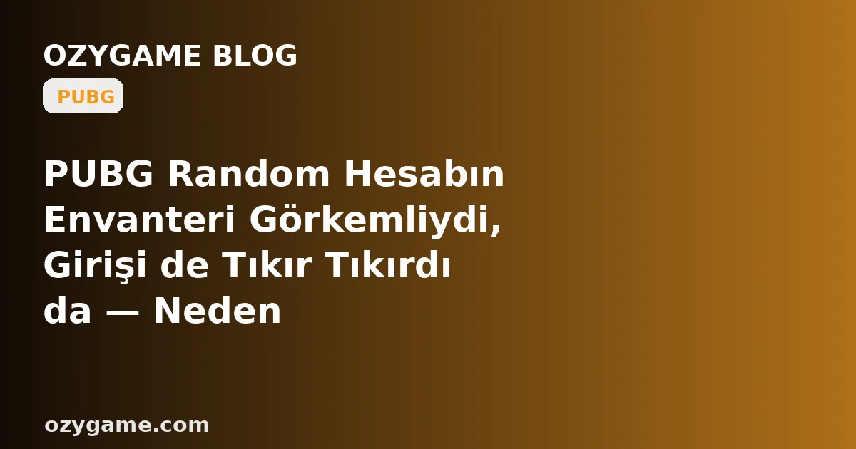 PUBG Random Hesabın Envanteri Görkemliydi, Girişi de Tıkır Tıkırdı da — Neden 'İstatistiklerim'e Bastığın An Karşına Senin Tertemiz Sıfır Sicilin Değil, Eski Sahibinin Yıllarca Biriktirdiği K/D'yi, Utandıran Ölüm Serisini ve Maç Geçmişini Alnına Yapıştırı