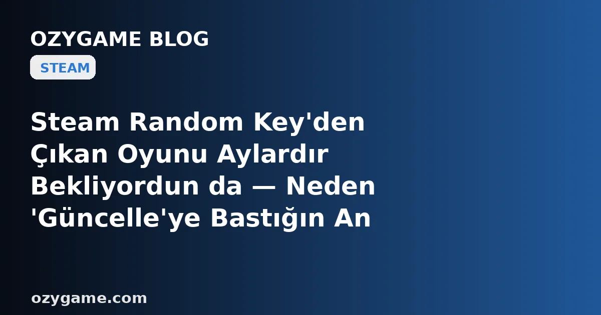Steam Random Key'den Çıkan Oyunu Aylardır Bekliyordun da — Neden 'Güncelle'ye Bastığın An Karşına Yeni Bölüm Değil, Geliştiricisi 3 Yıl Önce Sessizce Ortadan Kaybolmuş, Sonsuza Dek 'Erken Erişim' Etiketinde Çürüyen Buz Gibi Bir Hayalet Proje Dikildi?