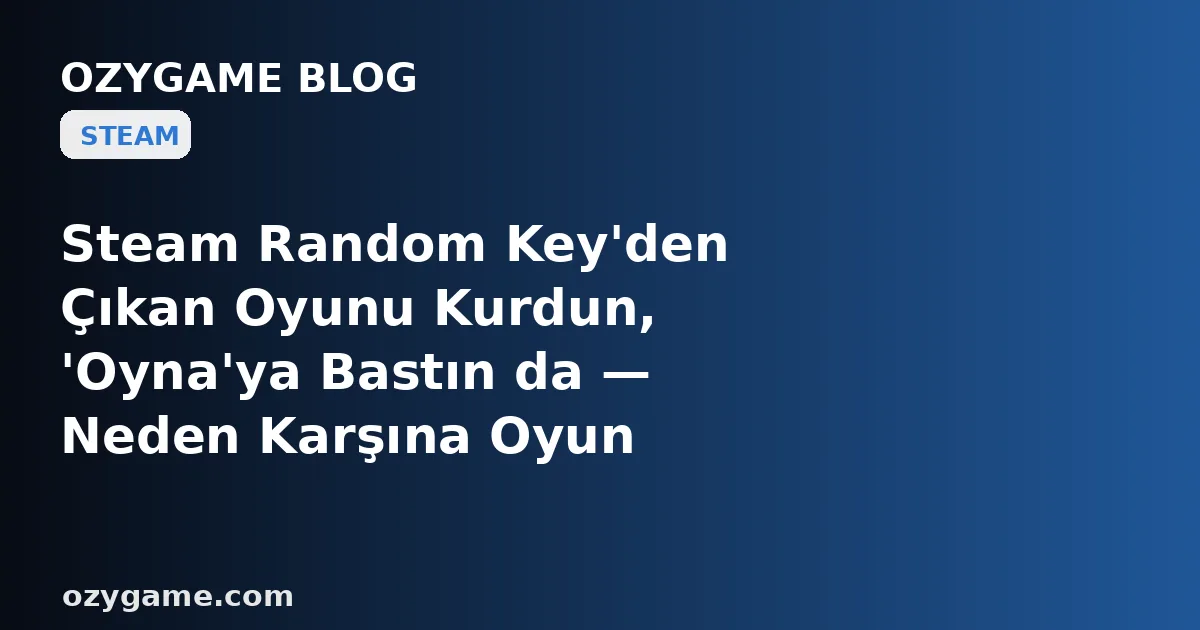 Steam Random Key'den Çıkan Oyunu Kurdun, 'Oyna'ya Bastın da — Neden Karşına Oyun Değil, Steam'in Arkasına Saklanmış, Senden Bir Daha Hesap Açmanı İsteyen Yabancı Bir Launcher'ın İkinci Giriş Duvarı Dikildi? Kimsenin Konuşmadığı O 'Üçüncü Parti Launcher Zo