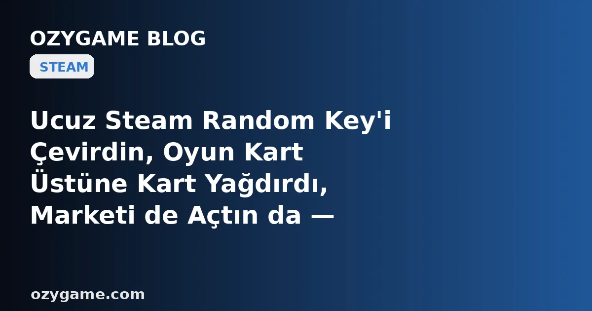 Ucuz Steam Random Key'i Çevirdin, Oyun Kart Üstüne Kart Yağdırdı, Marketi de Açtın da — Neden 'Sat'a Bastığın An Karşına Cebine Akacak Para Değil, Her İşlemini Tam 15 Gün Donduran Buz Gibi Bir 'Steam Market Bekleme Süresi' Duvarı Dikildi?